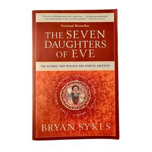 The Seven Daughters of Eve Bryan Sykes Trade Paperback Genetics Ancestry